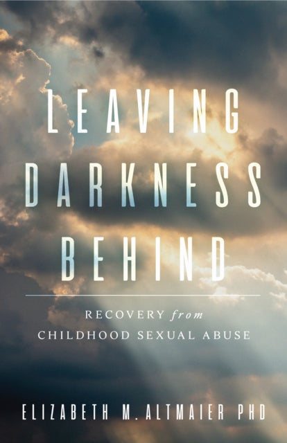 Book cover of: Leaving Darkness Behind. By: Elizabeth M. Altmaier