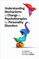 Book cover of: Understanding Mechanisms of Change in Psychotherapies for Personality Disorders. By: Ueli Kramer