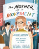 Book cover of: Mother of a Movement. By: Rob Sanders
