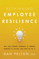 Book cover of: Rethinking Employee Resilience. By: Dan Pelton