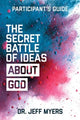 Book cover of: Secret Battle of Ideas Abt God. By: Jeff Myers
