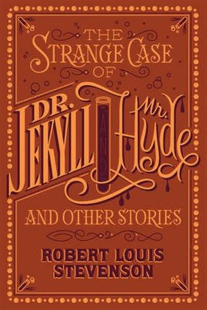 Book cover of: Strange Case of Dr. Jekyll and Mr. Hyde and Other Stories (Barnes & Noble Collectible Editions). By: Robert Louis Stevenson