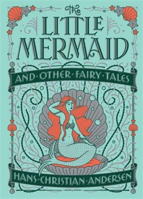 Little Mermaid and Other Fairy Tales (Barnes & Noble Collectible Editions)