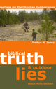 Book cover of: Biblical Truth & Outdoor Lies: Devotions for the Christian Outdoorsman Black Hills Edition. By: Joshua H. Jones