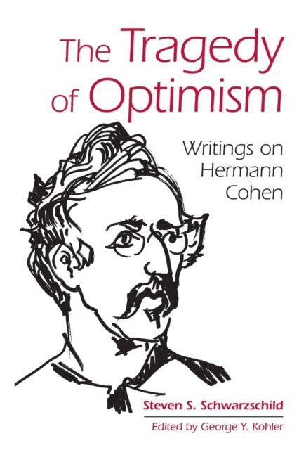 Book cover of: Tragedy of Optimism. By: Steven S. Schwarzschild