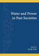 Book cover of: Water and Power in Past Societies. By: Emily Holt