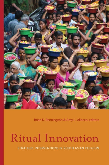 Book cover of: Ritual Innovation. By: Brian K. Pennington