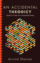 Book cover of: Accidental Theodicy. By: Arvind Sharma