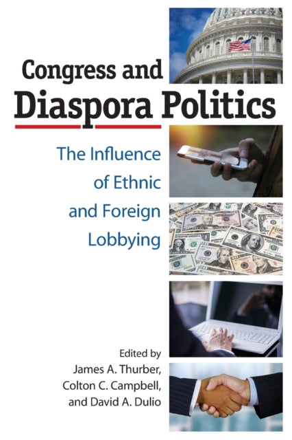 Book cover of: Congress and Diaspora Politics. By: James A. Thurber
