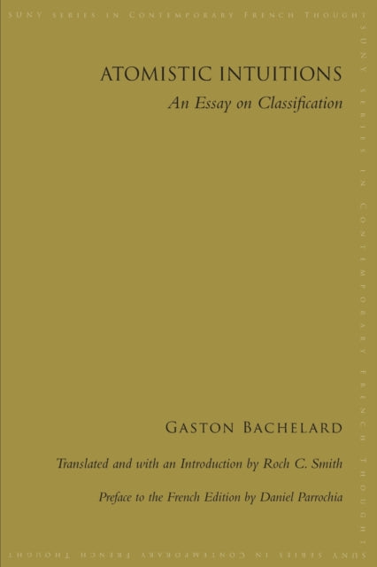 Book cover of: Atomistic Intuitions. By: Gaston Bachelard