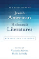 Book cover of: New Directions in Jewish American and Holocaust Literatures. By: Holli Levitsky