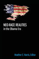 Book cover of: Neo-race Realities in the Obama Era. By: Heather E. Harris
