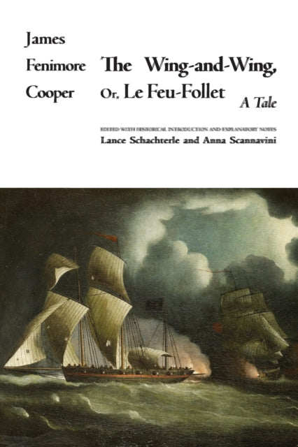 Book cover of: Wing-and-Wing, Or Le Feu-Follet. By: James Fenimore Cooper