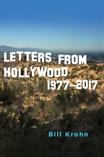 Book cover of: Letters from Hollywood. By: Bill KROHN