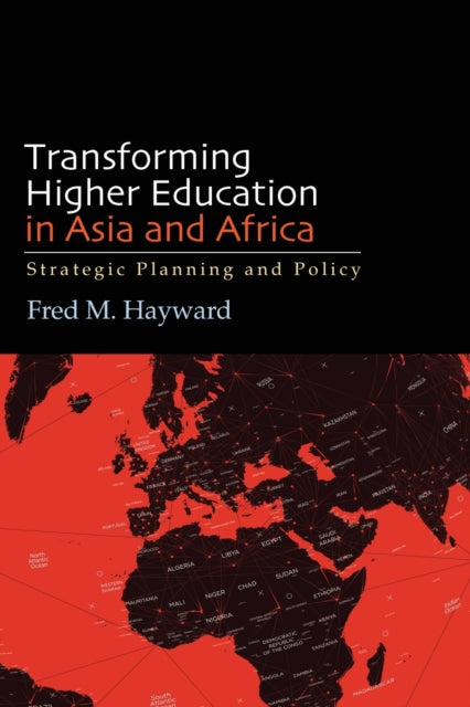 Book cover of: Transforming Higher Education in Asia and Africa. By: Fred HAYWARD