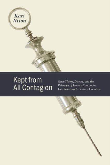 Book cover of: Kept from All Contagion. By: Kari NIXON