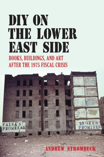 Book cover of: DIY on the Lower East Side. By: ANDREW STROMBECK
