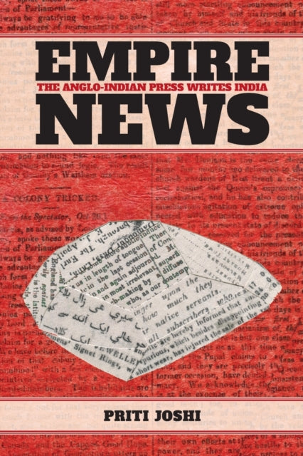 Book cover of: Empire News. By: PRITI JOSHI