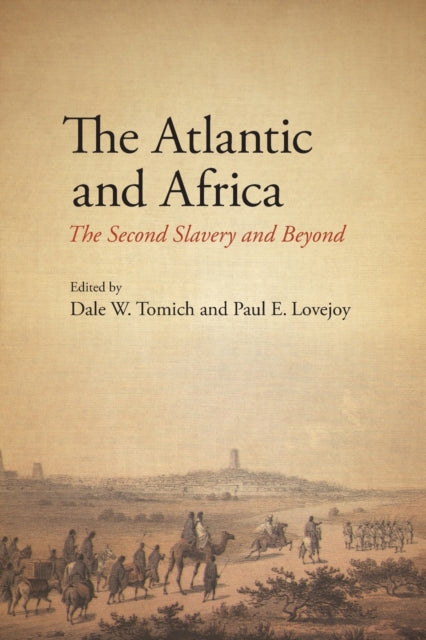 Book cover of: Atlantic and Africa. By: TOMICH LOVEJOY