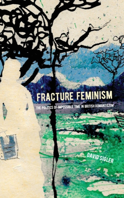 Book cover of: Fracture Feminism. By: David Sigler
