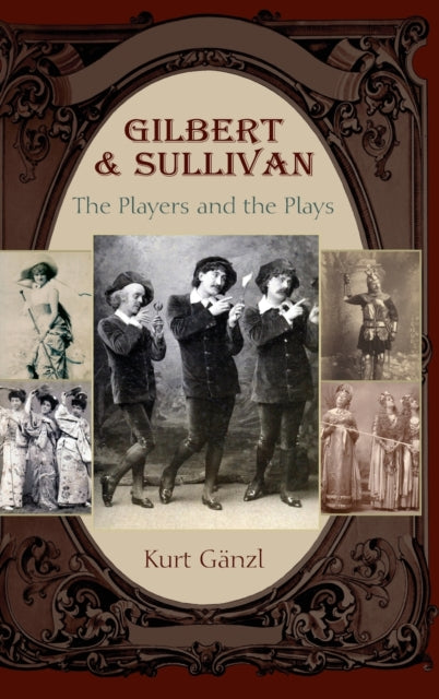 Book cover of: Gilbert and Sullivan. By: KURT GANZL