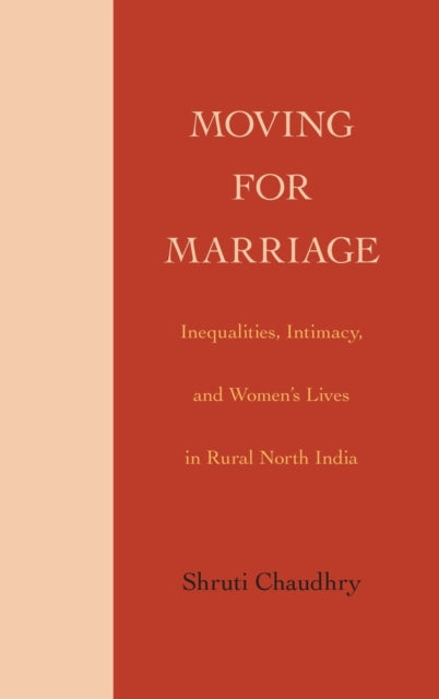 Book cover of: Moving for Marriage. By: Shruti Chaudhry