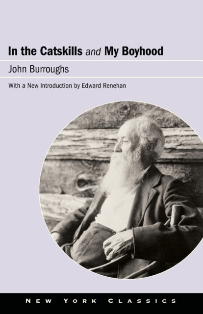 Book cover of: In the Catskills and My Boyhood. By: BURROUGHS RENEHAN