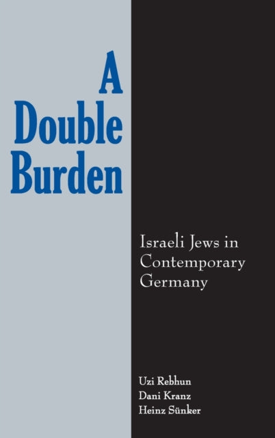 Book cover of: Double Burden. By: Uzi Rebhun