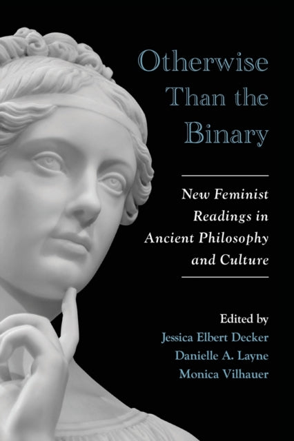 Book cover of: Otherwise Than the Binary. By: Layne DECKER