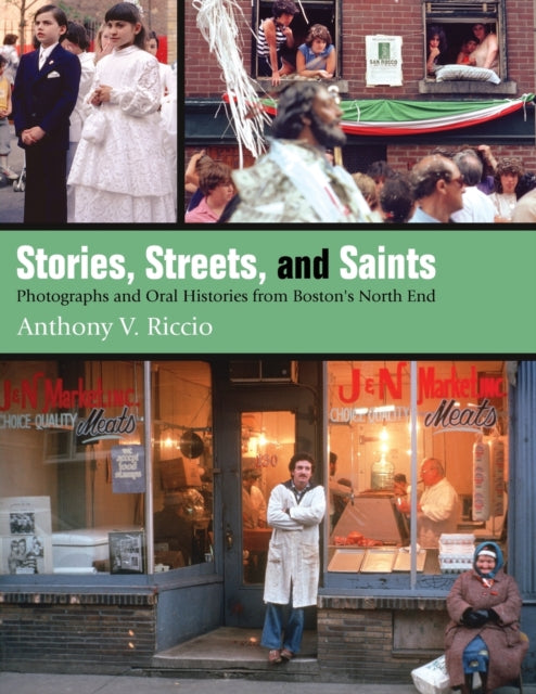 Book cover of: Stories, Streets, and Saints. By: Anthony V. Riccio