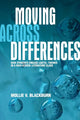 Book cover of: Moving across Differences. By: BLACKBURN