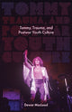 Book cover of: Tommy, Trauma, and Postwar Youth Culture. By: Dewar MacLeod