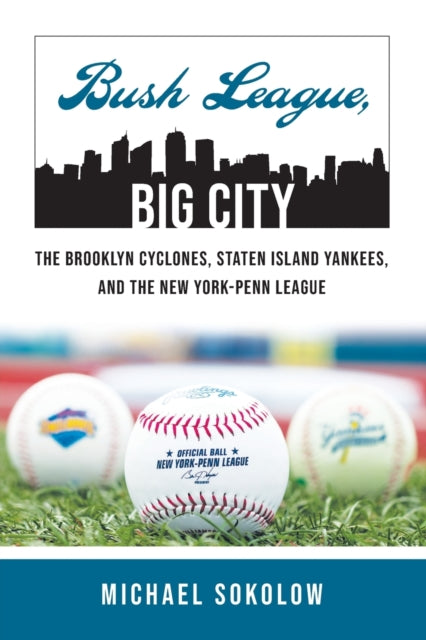 Book cover of: Bush League, Big City. By: SOKOLOW