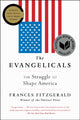 Book cover of: Evangelicals. By: Frances FitzGerald
