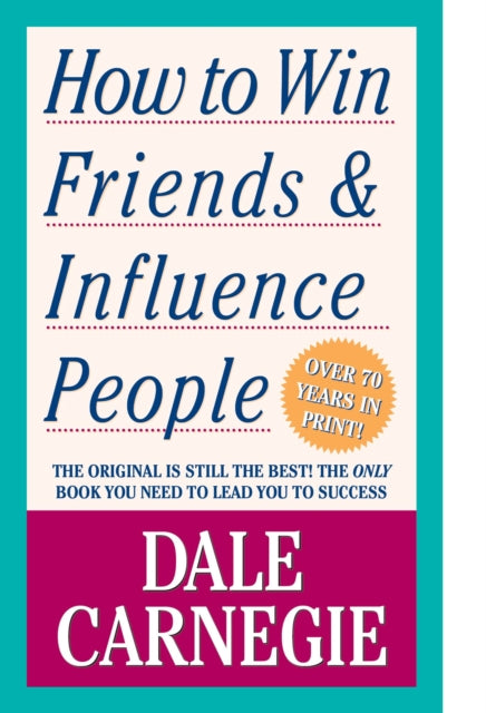 Book cover of: How to Win Friends and Influence People. By: Dale Carnegie