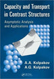 Book cover of: Capacity and Transport in Contrast Composite Structures. By: A. A. Kolpakov