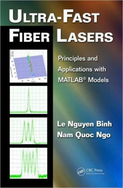 Book cover of: Ultra-Fast Fiber Lasers. By: Le Nguyen Binh