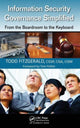 Book cover of: Information Security Governance Simplified. By: Todd Fitzgerald