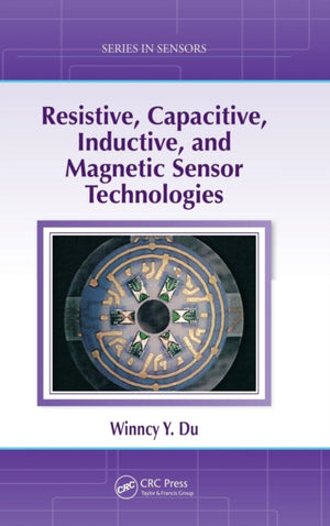 Resistive, Capacitive, Inductive, and Magnetic Sensor Technologies