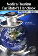 Book cover of: Medical Tourism Facilitator's Handbook. By: Maria K. Todd