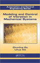 Book cover of: Modeling and Control of Vibration in Mechanical Systems. By: Chunling Du