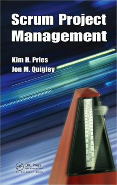 Book cover of: Scrum Project Management. By: Kim H. Pries