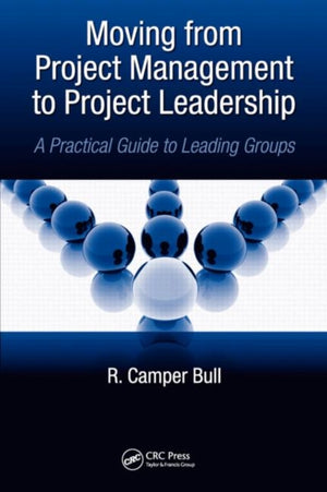 Moving from Project Management to Project Leadership