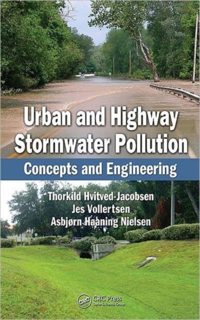 Book cover of: Urban and Highway Stormwater Pollution. By: Thorkild Hvitved-Jacobsen