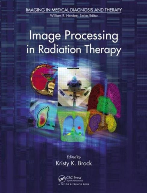 Book cover of: Image Processing in Radiation Therapy