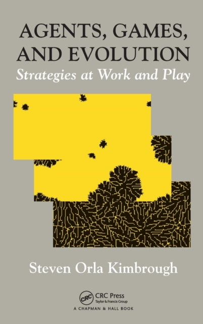 Book cover of: Agents, Games, and Evolution. By: Steve Kimbrough