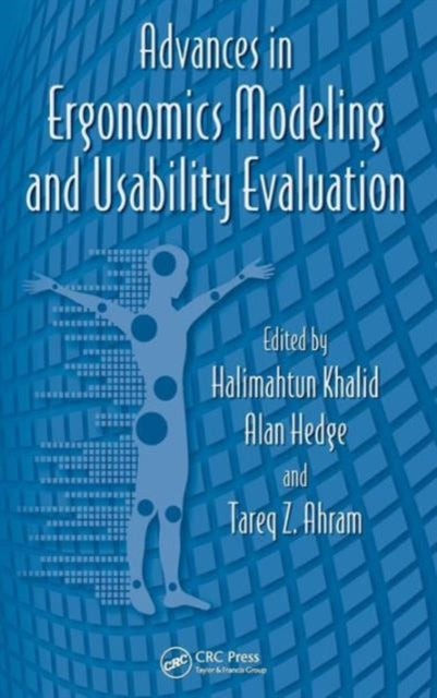 Book cover of: Advances in Ergonomics Modeling and Usability Evaluation. By: Halimahtun M. Khalid