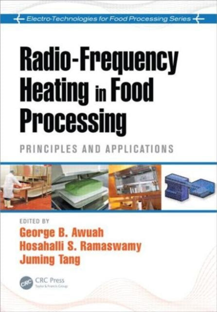 Book cover of: Radio-Frequency Heating in Food Processing