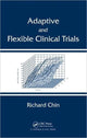 Book cover of: Adaptive and Flexible Clinical Trials. By: Richard Y. Chin