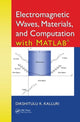 Book cover of: Electromagnetic Waves, Materials, and Computation with MATLAB. By: Dikshitulu K. Kalluri